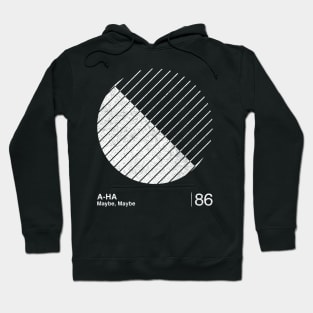 Maybe, Maybe / Minimalist Graphic Fan Artwork Design Hoodie